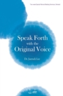 Speak Forth with the Original Voice - Book