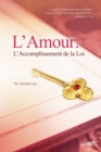 L'Amour : L'Accomplissement de la Loi: Love: Fulfillment of the Law(french) - Book