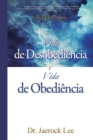 Vida de Desobediencia e Vida de Obediencia : Life of Disobedience and Life of Obedience - Book