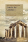 Estudio de 1 Corintios I : Lectures on the First Corinthians I (Spanish) - Book