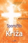 Sporo&#269;ilo Kriza : The Message of the Cross (Slovenian) - Book