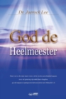 God de Heelmeester : God the Healer (Dutch) - Book