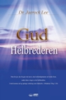 Gud Helbrederen : God the Healer (Danish) - Book