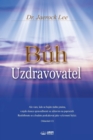 B&#367;h Uzdravovatel : God the Healer (Czech) - Book