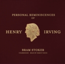 Personal Reminiscences of Henry Irving - eAudiobook