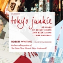 Tokyo Junkie - eAudiobook