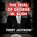 The Trial of George W. Bush - eAudiobook