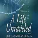 A Life Unraveled - eAudiobook