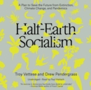 Half-Earth Socialism - eAudiobook