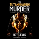 The Tutankhamun Murder - eAudiobook