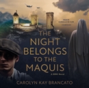 The Night Belongs to the Maquis - eAudiobook