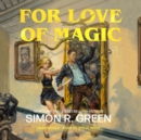 For Love of Magic - eAudiobook