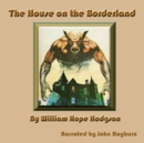 The House on the Borderland - eAudiobook