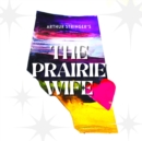 The Prairie Wife - eAudiobook