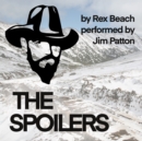 The Spoilers - eAudiobook