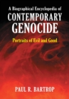A Biographical Encyclopedia of Contemporary Genocide : Portraits of Evil and Good - eBook