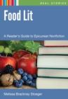 Food Lit : A Reader's Guide to Epicurean Nonfiction - eBook