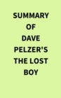 Summary of Dave Pelzer's The Lost Boy - eBook