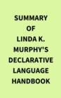 Summary of Linda K. Murphy's Declarative Language Handbook - eBook