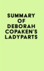 Summary of Deborah Copaken's Ladyparts - eBook