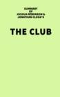 Summary of Joshua Robinson and Jonathan Clegg's The Club - eBook