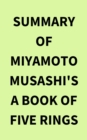 Summary of Miyamoto Musashi's A Book of Five Rings - eBook