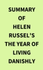 Summary of Helen Russel's The Year of Living Danishly - eBook