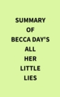 Summary of Becca Day's All Her Little Lies - eBook