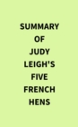 Summary of Judy Leigh's Five French Hens - eBook