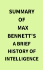 Summary of Max Bennett's A Brief History of Intelligence - eBook
