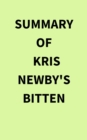 Summary of Kris Newby's Bitten - eBook