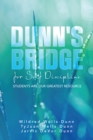 DUNN'S BRIDGE FOR SELF DISCIPLINE : STUDENTS ARE OUR GREATEST RESOURCE - eBook
