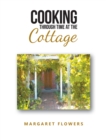 Cooking Through Time At The Cottage - eBook