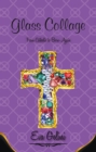 Glass Collage : From Catholic to Born-Again - eBook