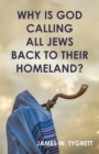 Why is God Calling all Jews Back to Their homeland? - eBook