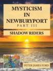 Mysticism in Newburyport : Shadow Riders - eBook