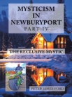 Mysticism in Newburyport : The Reclusive Mystic - eBook