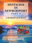 Mysticism in Newburyport : A Seeker's Journey - eBook