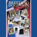 BREEDING DOGS TO WIN - eBook