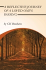A Reflective Journey of a Loved One's Passing - eBook