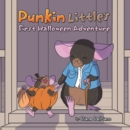 Punkin Little's First Halloween Adventure - eBook