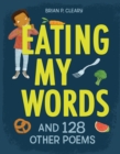Eating My Words : And 128 Other Poems - eBook
