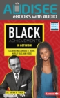 Black Achievements in Activism : Celebrating Leonidas H. Berry, Marley Dias, and More - eBook