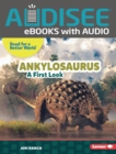 Ankylosaurus : A First Look - eBook