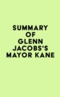 Summary of Glenn Jacobs's Mayor Kane - eBook