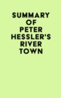 Summary of Peter Hessler's River Town - eBook