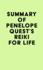 Summary of Penelope Quest's Reiki for Life - eBook