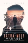 The Extra-Mile  Manager : Behavioral Roi: Attaining It ... Sustaining It - eBook