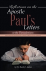 Reflections on the Apostle Paul's Letters to the Thessalonians : Devotional Readings in a Small Group Study Format - eBook