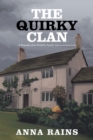 THE QUIRKY CLAN : A Biography of an Eccentric Family's Unconventional Lives - eBook